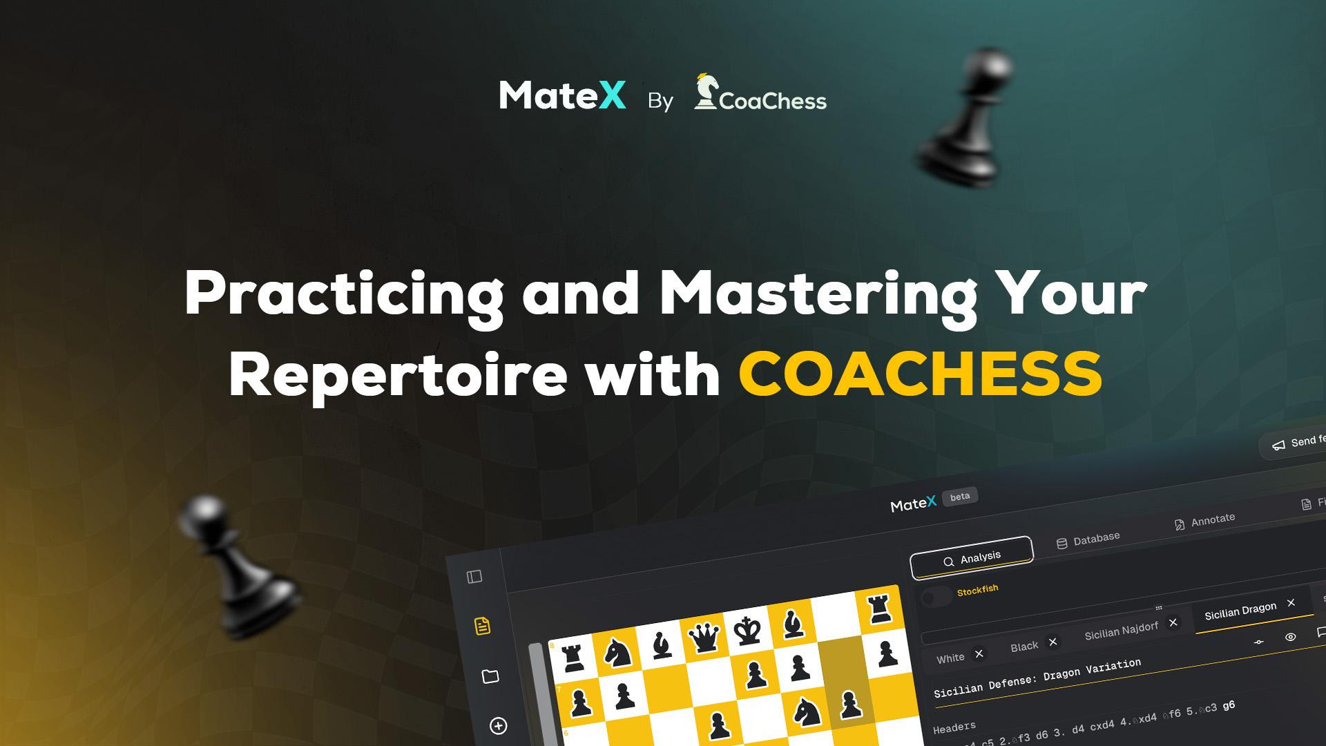 Practicing and Mastering Your Chess Repertoire with CoaChess